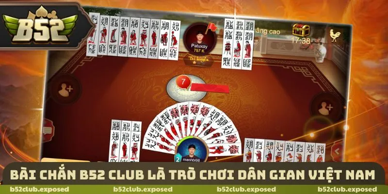 Bài chắn B52 Club là trò chơi dân gian Việt Nam