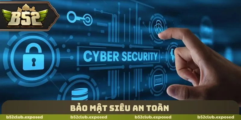 Bảo mật siêu an toàn