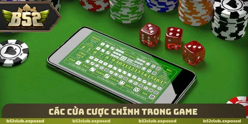 Các cửa cược chính trong game
