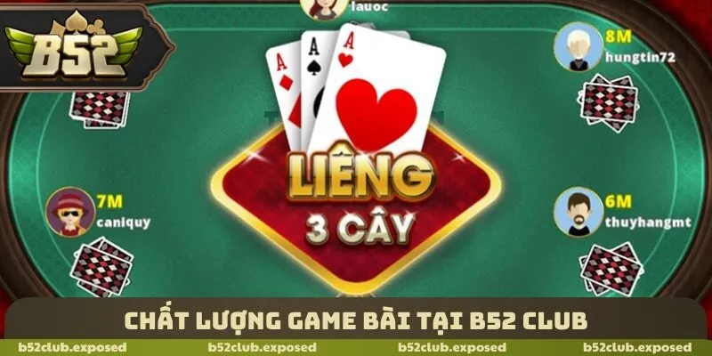 Chất lượng game bài tại B52 Club