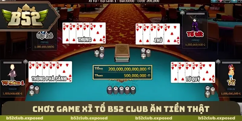 Chơi game Xì tố B52 Club ăn tiền thật