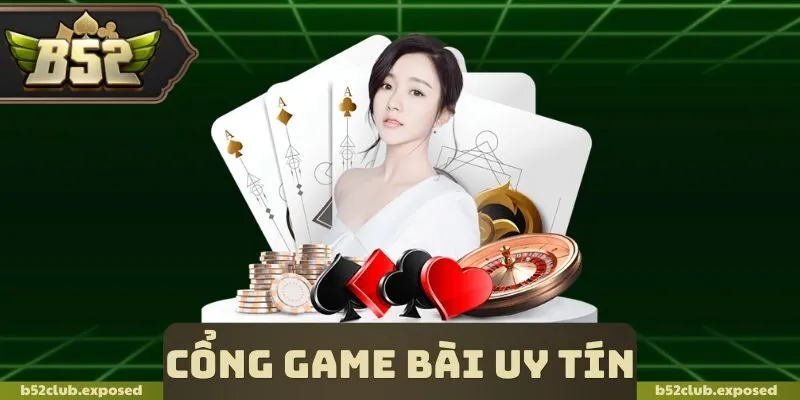 Cổng Game Bài Uy Tín