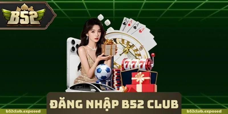 Đăng Nhập B52 Club
