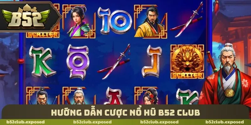 Hướng dẫn cược nổ hũ B52 Club