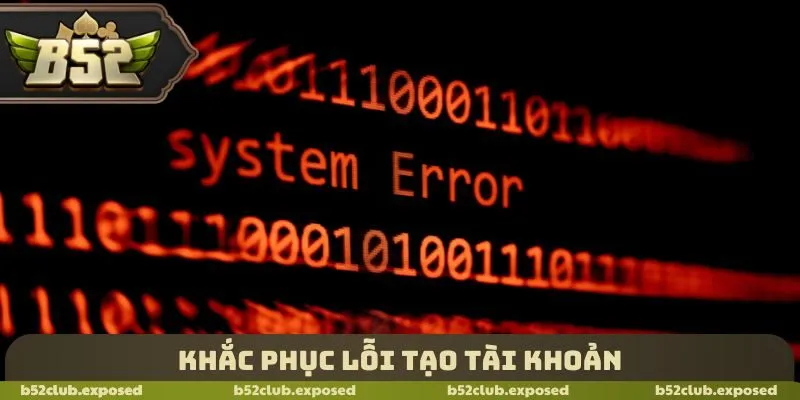 Khắc phục lỗi tạo tài khoản