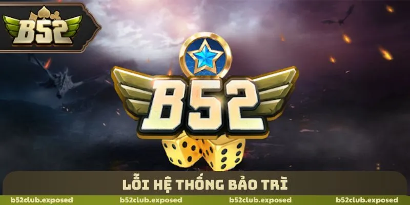 Lỗi hệ thống bảo trì