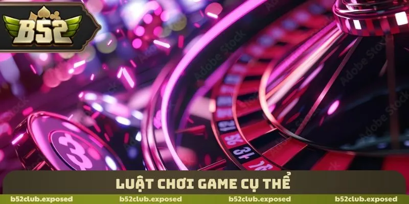 Luật chơi game cụ thể