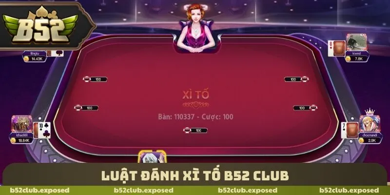 Luật đánh Xì tố B52 Club