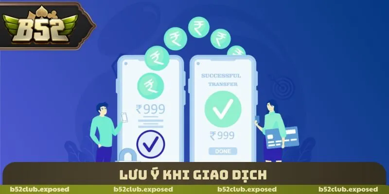 Lưu ý khi giao dịch