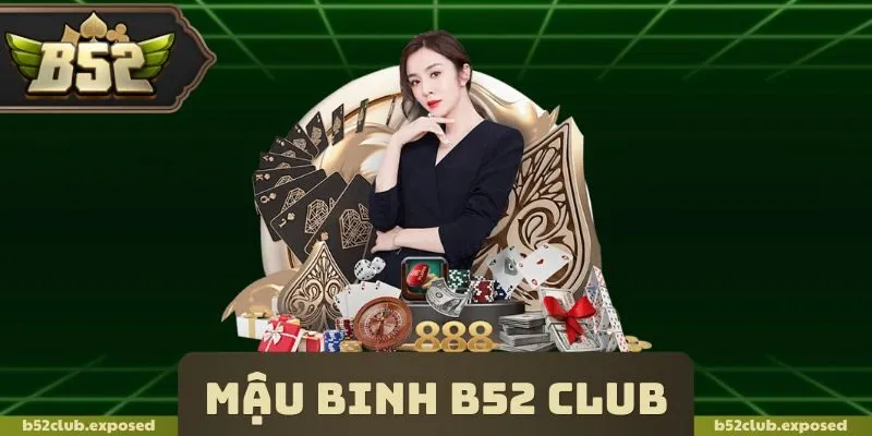 Mậu Binh B52 Club