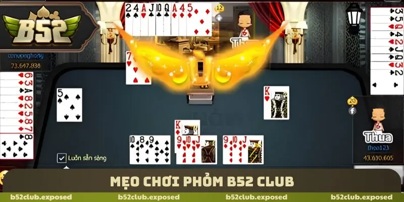 Mẹo chơi Phỏm B52 Club