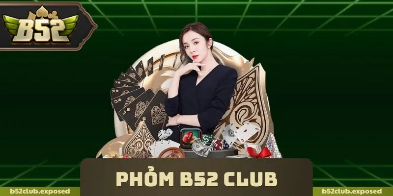 Phỏm B52 Club
