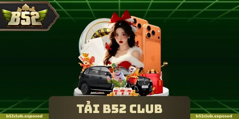 Tải B52 Club