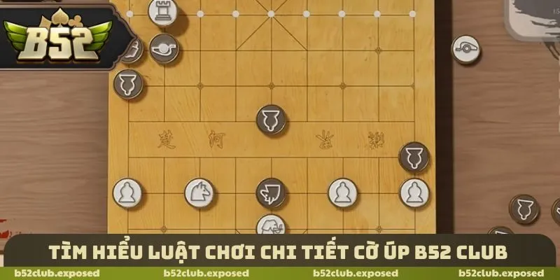 Tìm hiểu luật chơi chi tiết cờ úp B52 Club