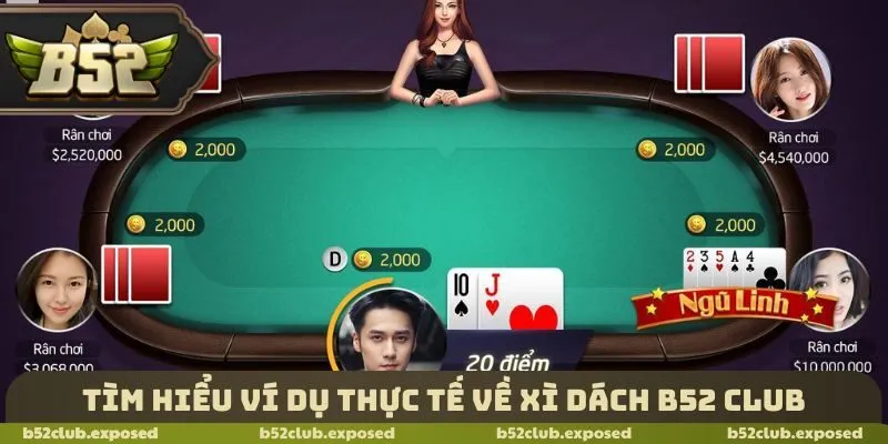 Tìm hiểu ví dụ thực tế về xì dách B52 Club